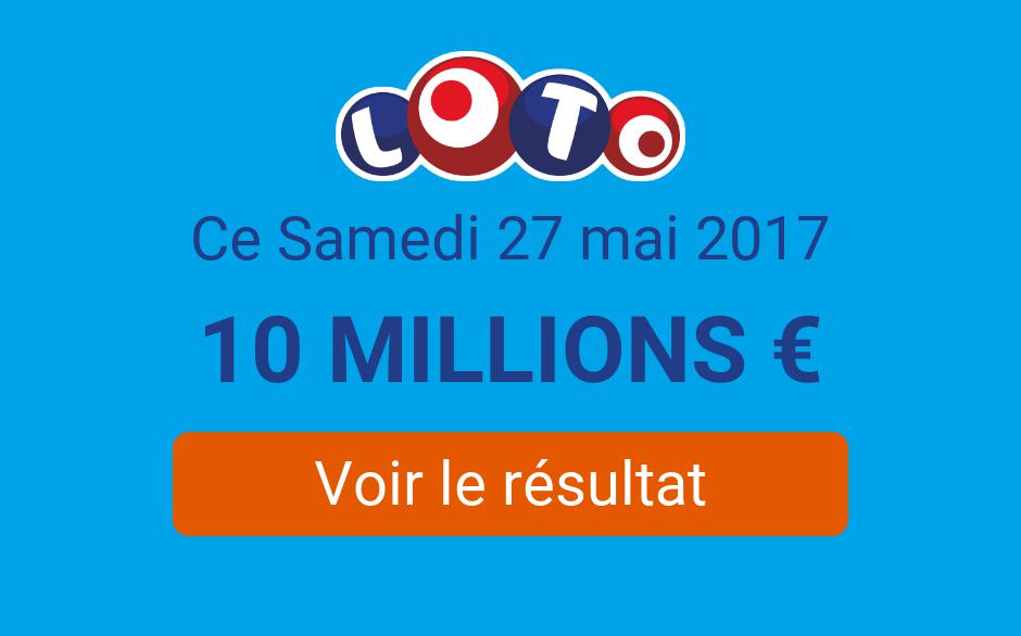 Résultat loto du samedi 27 mai 2017 Economie Matin